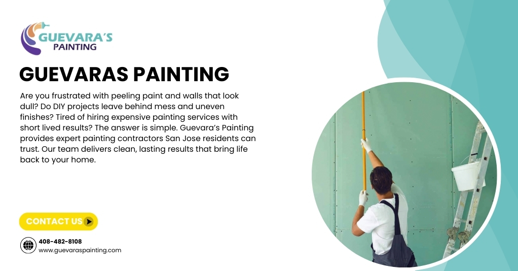 Painting Contractors San Jose: Top Home Painting Tips - Newsglo