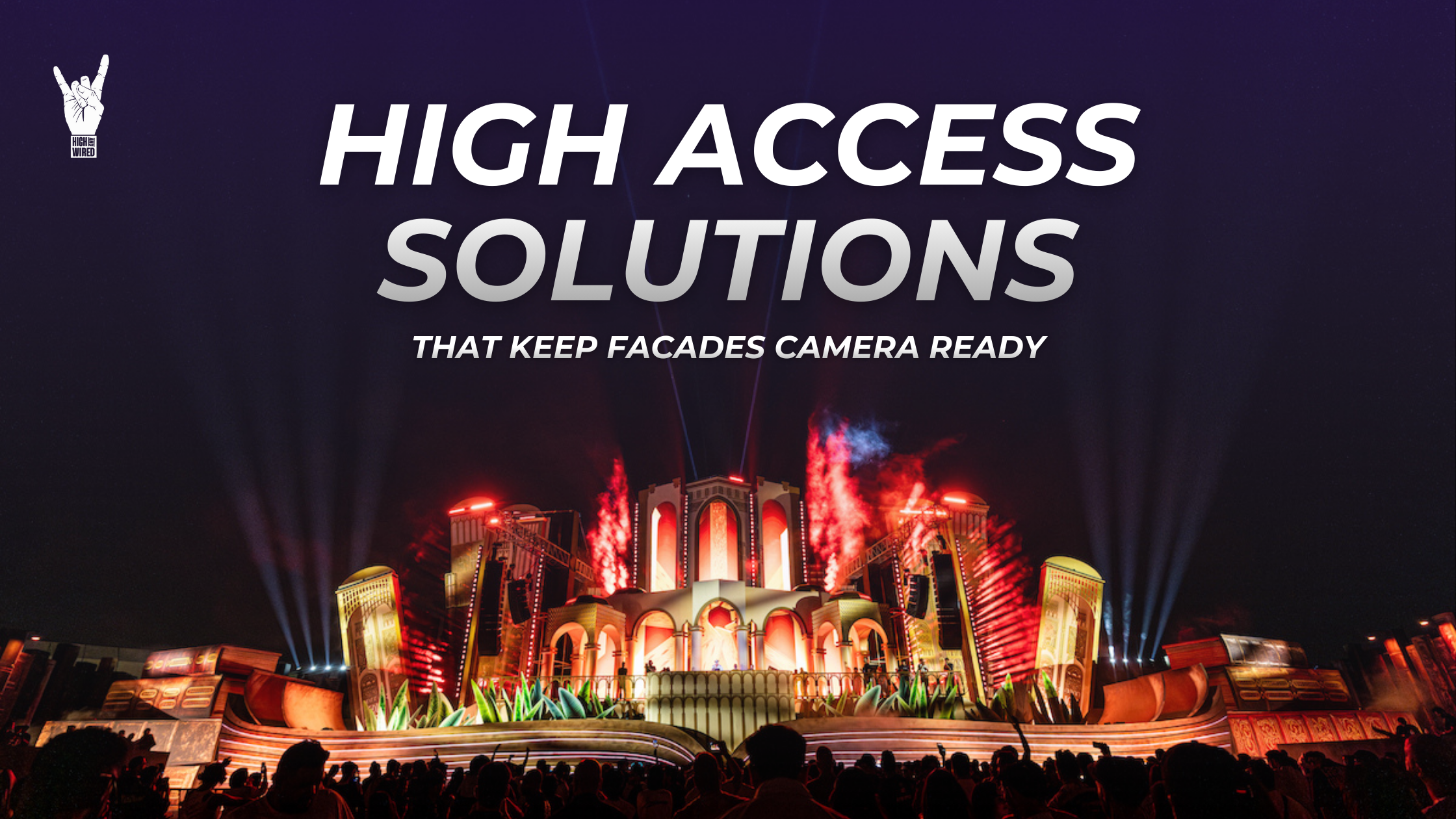 High Access Solutions That Keep Facades Camera Ready
