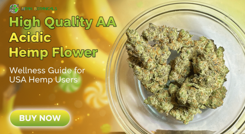 High Quality AA Acidic Hemp Flower