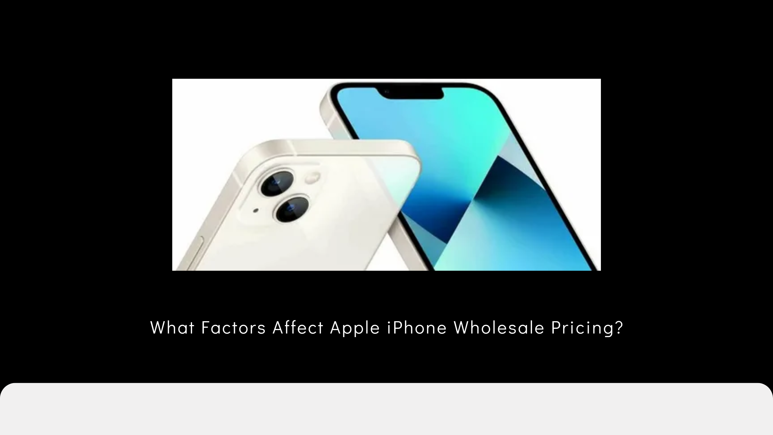 What Factors Affect Apple iPhone Wholesale Pricing? - Newsglo