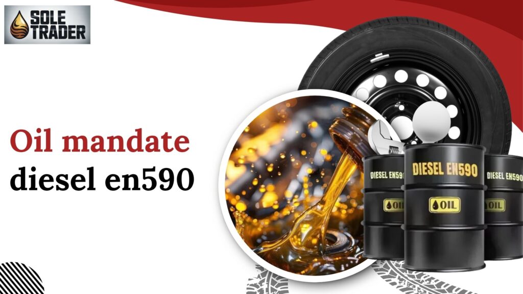 oil mandate diesel en590