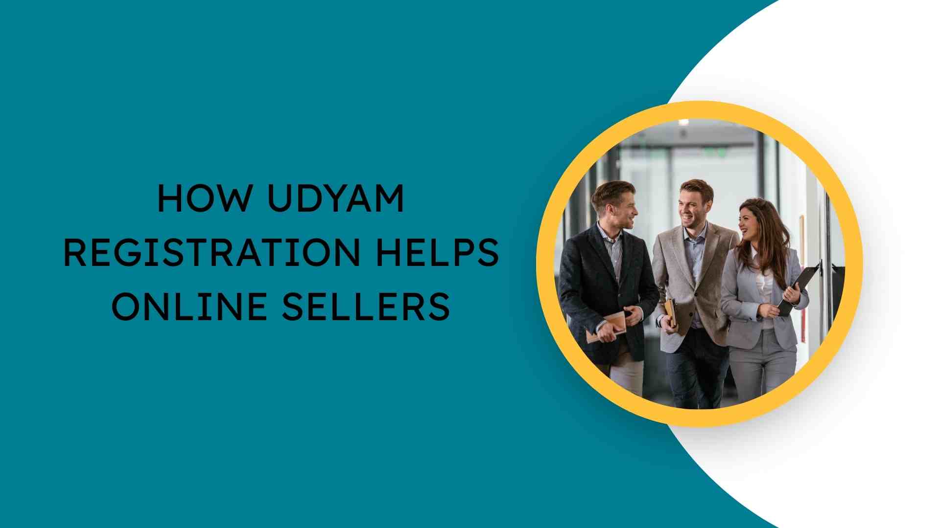 How Udyam Registration Helps Online Sellers