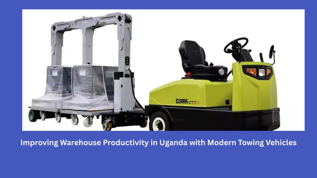 Improving Warehouse Productivity in Uganda with Modern Towing Vehicles