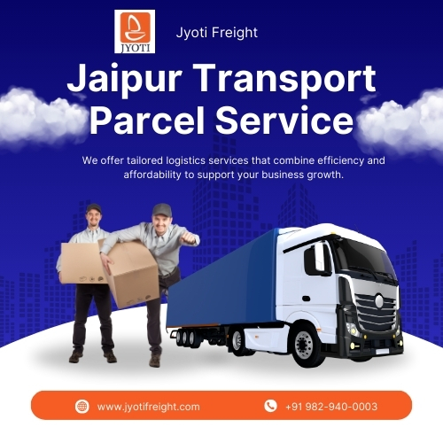 Jaipur Transport Parcel Service – Safe, Quick & Affordable - Newsglo