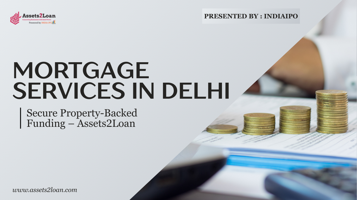Mortgage Services in Delhi