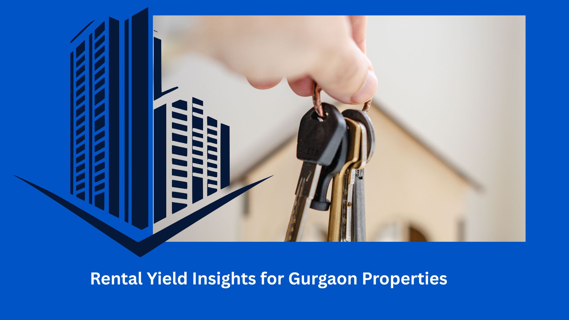 Rental Yield Insights for Gurgaon Properties - Newsglo