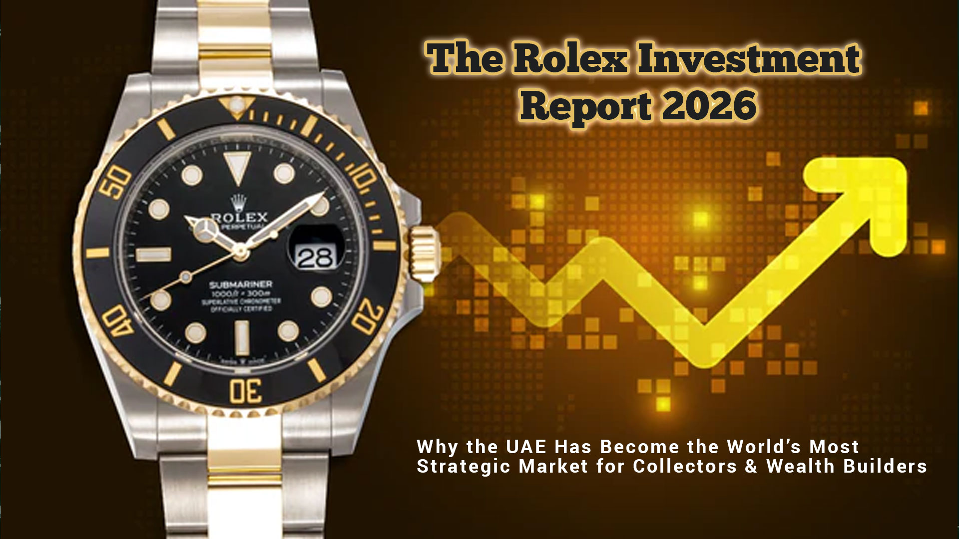The Rolex Investment Report 2026