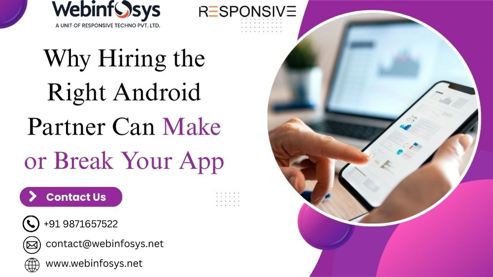 why-hiring-the-right-android-partner-can-make-or-break-your-app