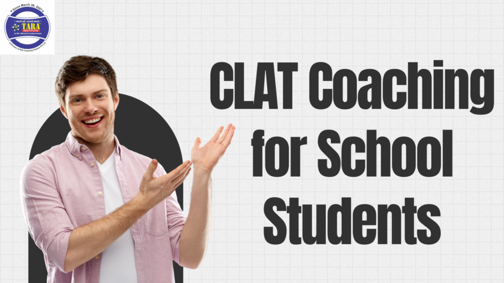 CLAT Coaching for School Students