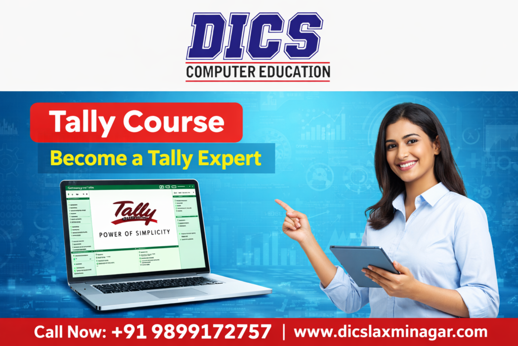 Smart Accounting Starts Here: DICS Tally Course Training
