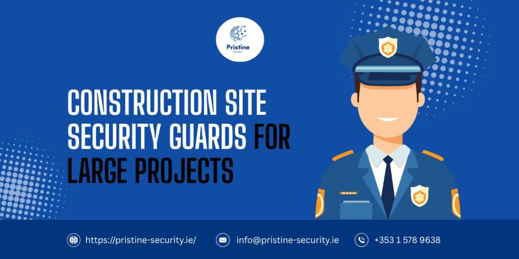 Construction Site Security Guards