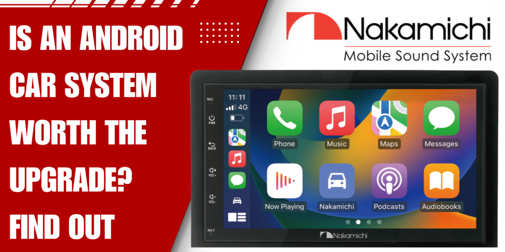 Is an Android Car System Worth the Upgrade Find Out