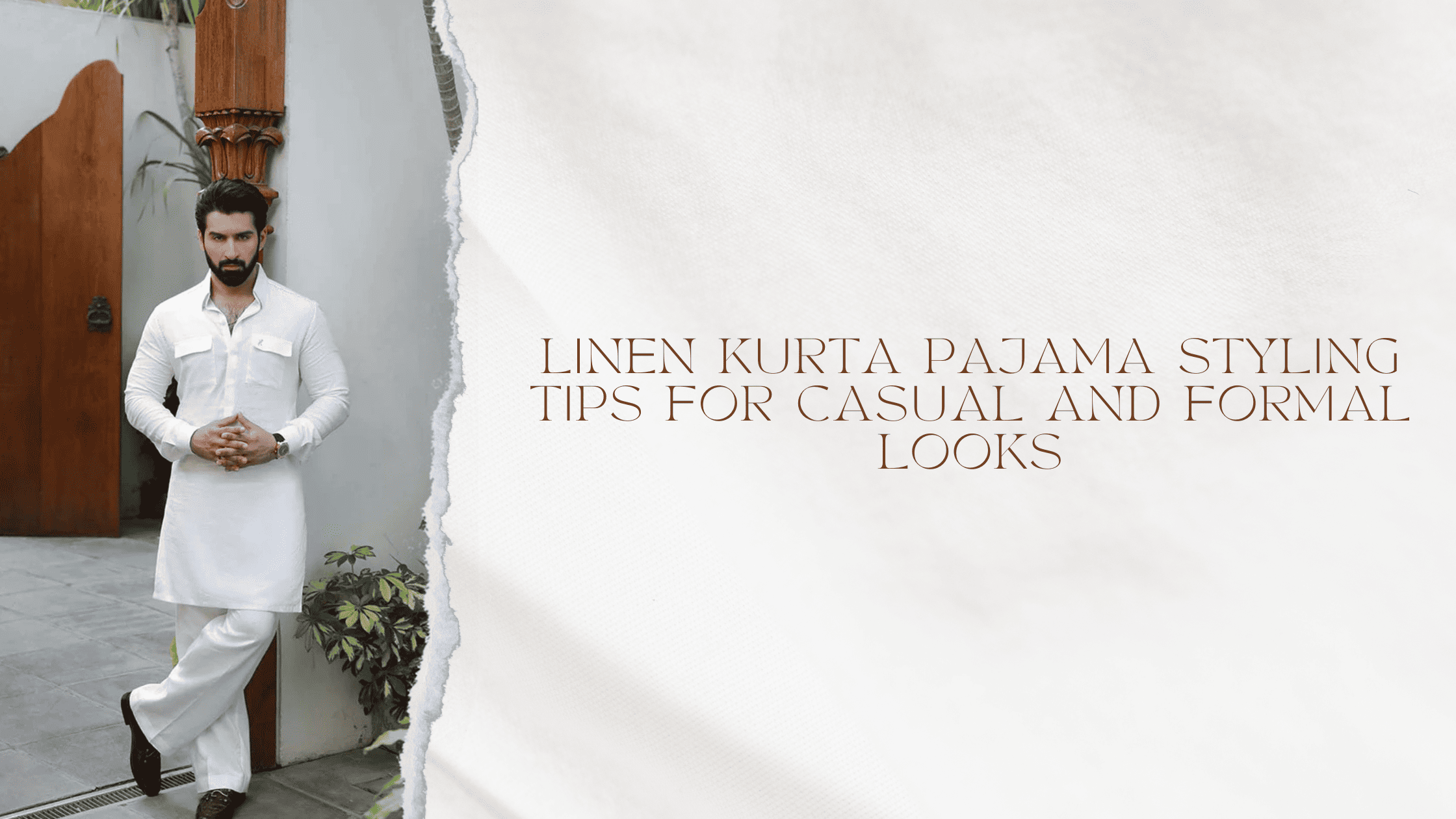 Linen Kurta Pajama Styling Tips for Casual and Formal Looks
