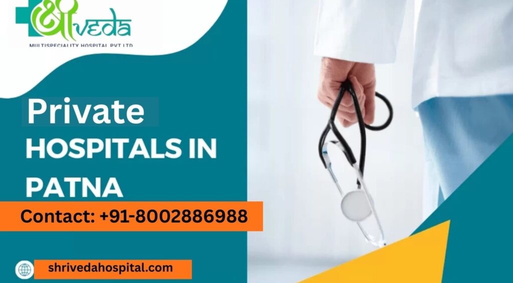 Private Hospital in Patna