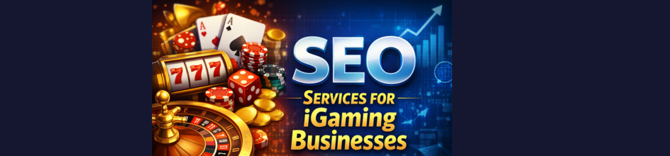 SEO Services for iGaming Businesses