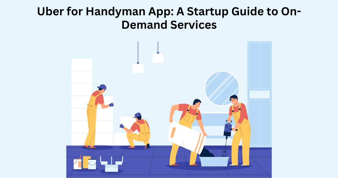 uber like app for handyman