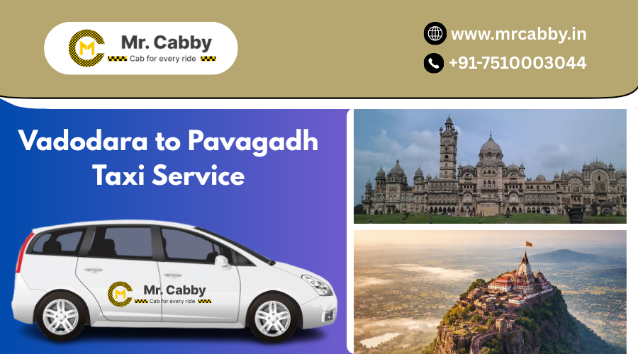 Vadodara to Pavagadh Taxi Service – One Way & Round Trip Cabs - Newsglo Vadodara to Pavagadh Taxi Service