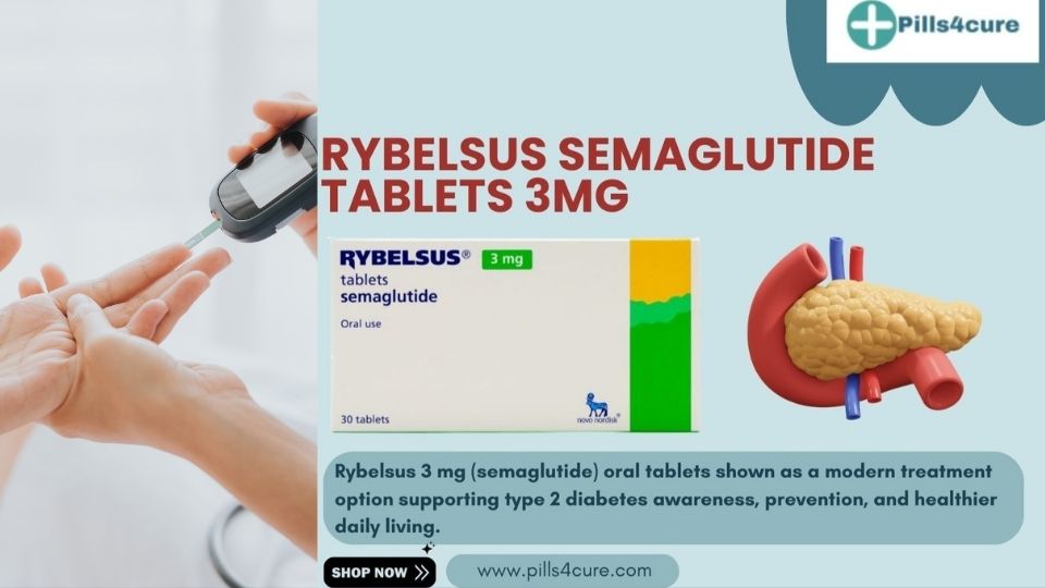 Rybelsus 3 mg semaglutide tablets for type 2 diabetes, showing blood sugar testing and pancreas support for oral diabetes treatment in the UK.