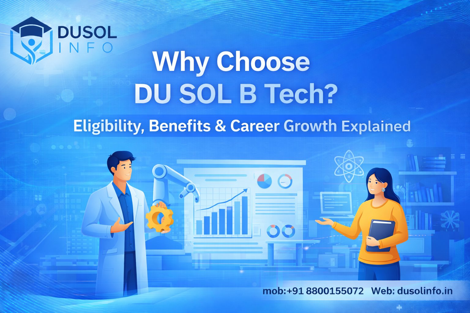 Why Choose DU SOL B Tech? Eligibility, Benefits & Career Growth Explained - Newsglo Why Choose DU SOL B Tech? Eligibility, Benefits & Career Growth Explained - Newsglo