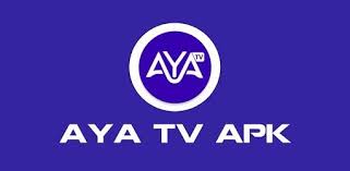 AYA TV APK Download 2026 – Unlimited Shows, Movies & Channels - Newsglo