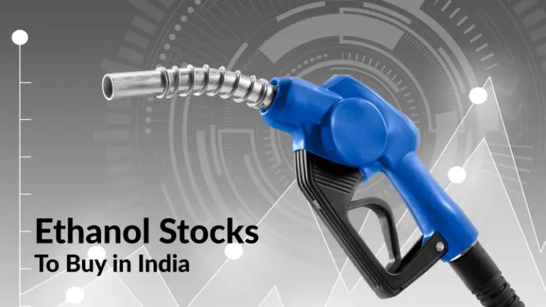 Ethanol Stocks in India
