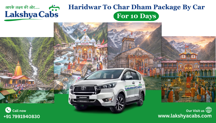 Haridwar To Char Dham Yatra Package By Car For 10 Days | Spiritual Tour - Newsglo Haridwar To Char Dham Package By Car For 10 Days