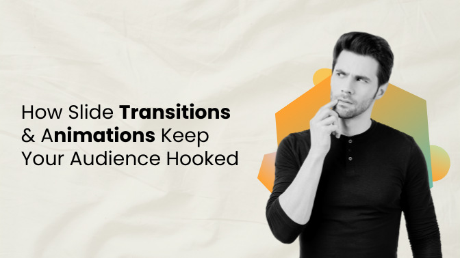 How Slide Transitions and Animations Keep Your Audience Hooked - Newsglo