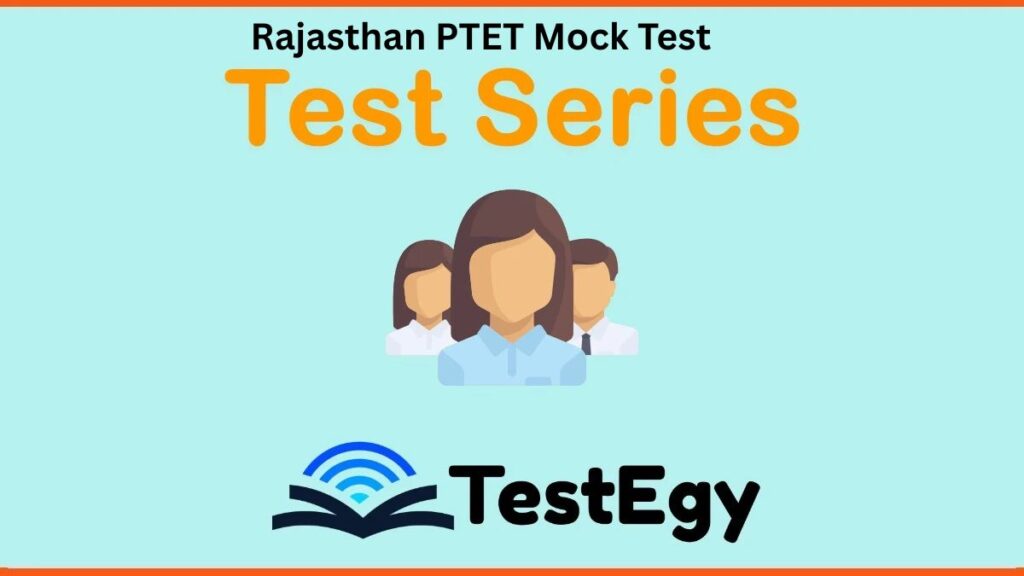 Rajasthan PTET Mock Test, Rajasthan PTET Exam, Rajasthan PTET ,Prepare for Rajasthan PTET, PTET 2026, Rajasthan PTET 2026, Rajasthan PTET Form 2026, Mock Test Series, Rajasthan PTET exam
