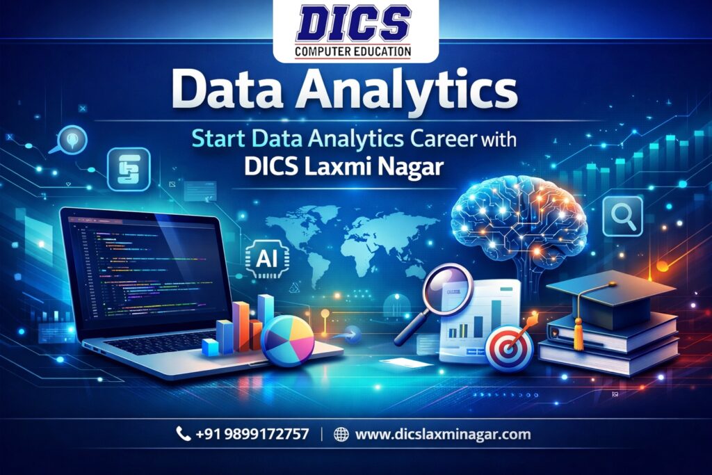 Start Data Analytics Career with DICS Laxmi Nagar
