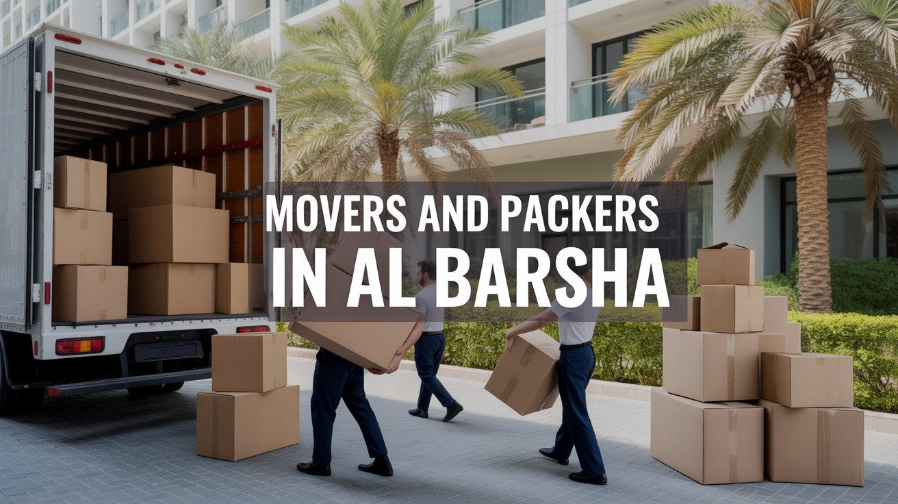 How Do Movers and Packers in Al Barsha Manage Moves During Dubai’s Peak Traffic Hours? - Newsglo Movers and Packers in Al Barsha